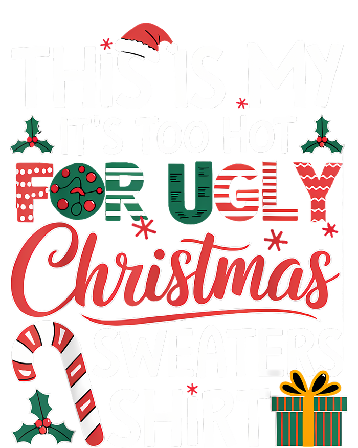 This Is My Its Too Hot For Ugly Christmas Sweaters Performance Fleece Hoodie