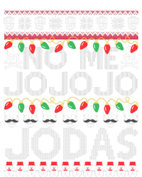 No Me Jo Jo Jo Jodas Christmas T-Shirt