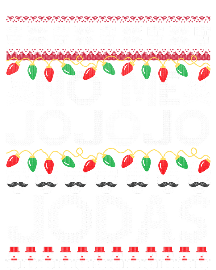 No Me Jo Jo Jo Jodas Christmas T-Shirt