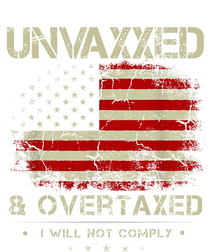 Unvaxxed And Overtaxed Vintage Distressed Usa Flag T-Shirt