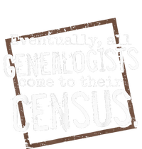 Genealogy Gift All Genealogists Come To Their Census Pun Sweatshirt Cinch Pack Bag