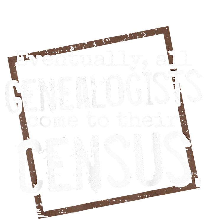 Genealogy Gift All Genealogists Come To Their Census Pun Sweatshirt Cinch Pack Bag