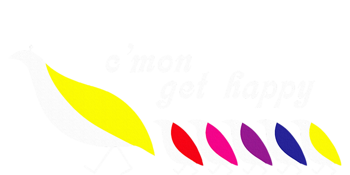 CMon Get Happy T-Shirt