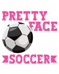 DonT Let The Pretty Face Fool You Soccer Great Gift Coaster