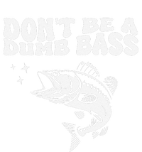 DonT Be A Dumb Bass Funny Fishing Dad Funny Humor Bass Fish Long Sleeve Shirt