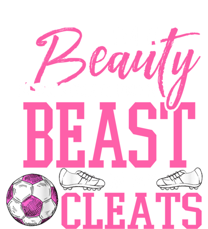 Soccer Beauty In The Street Beast In My Cleats Gift Women's V-Neck T-Shirt