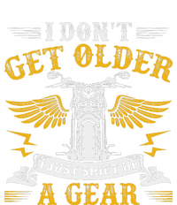 Bikers DonT Get Older Motorcycle Funny Biker T-Shirt