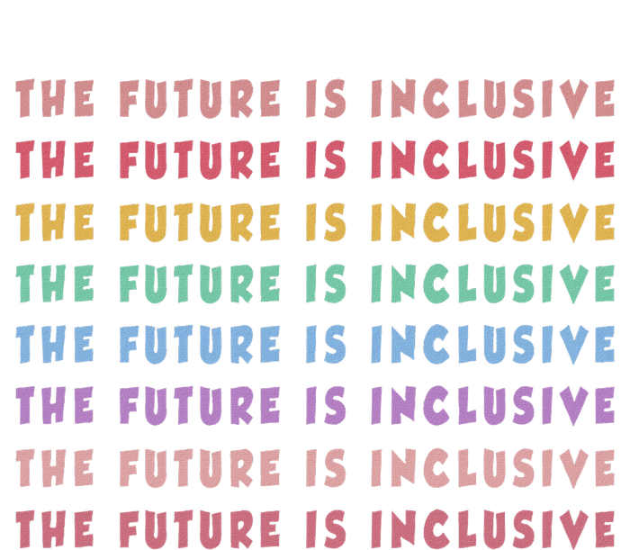 The Future Is Inclusive Special Education Teacher T-Shirt