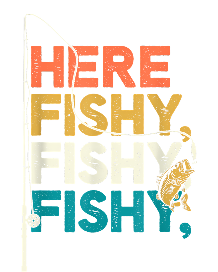 Fishing Funny Saying Vintage Graphic Here Fishy Fisherman T-Shirt