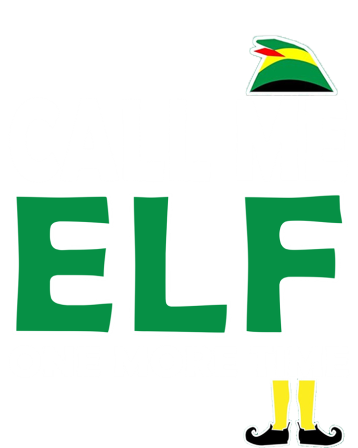 Call Me Elf One More Time Funny Bad Elf Christmas Cute Gift T-Shirt