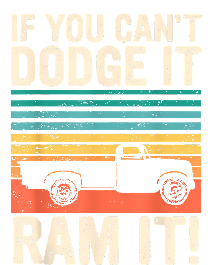 If You Cant Dodge It Retro It Pickup Truck T-Shirt