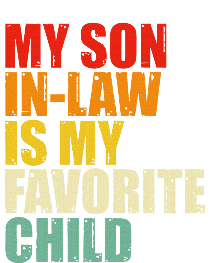 My Son In Law Is My Favorite Child T-Shirt