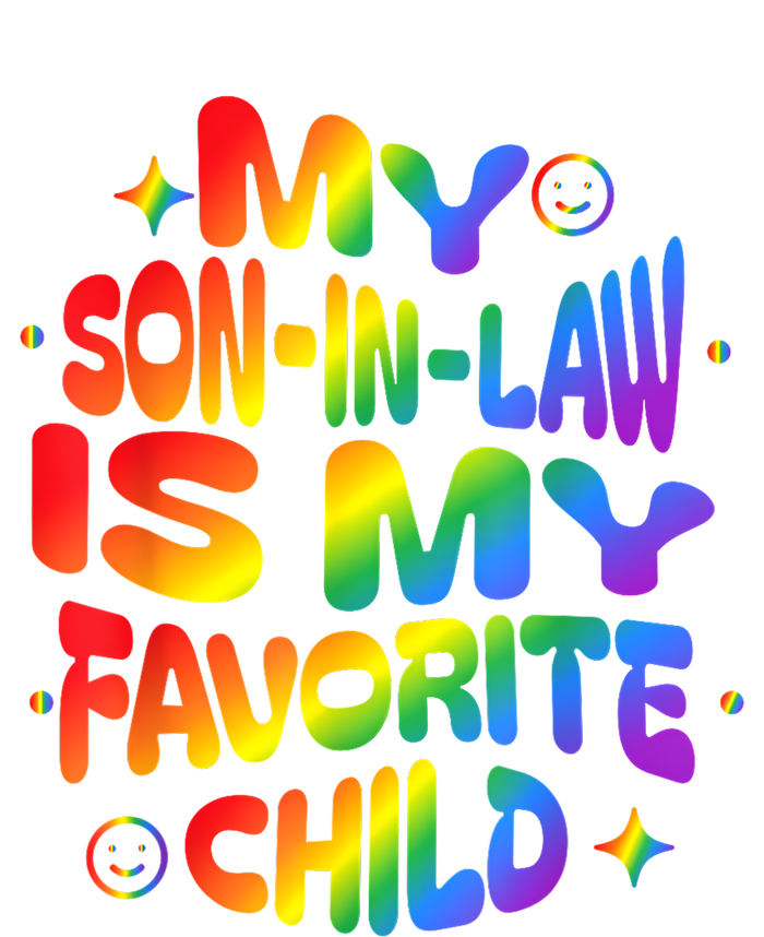 My Soninlaw Is My Favorite Child Family Humor Dad Mom Lgbt T-Shirt