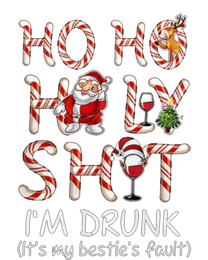 Ho Ho Holy Shit IM Drunk Wine Santa Christmas Gift Women's T-Shirt