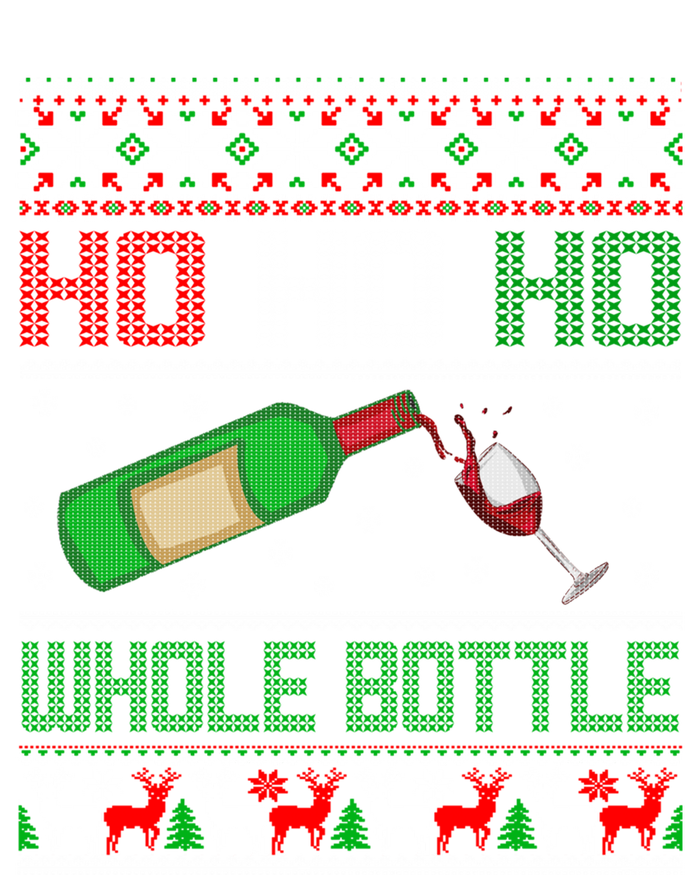 Ho Whole Bottle Funny Wine Ugly Christmas Gift T-Shirt