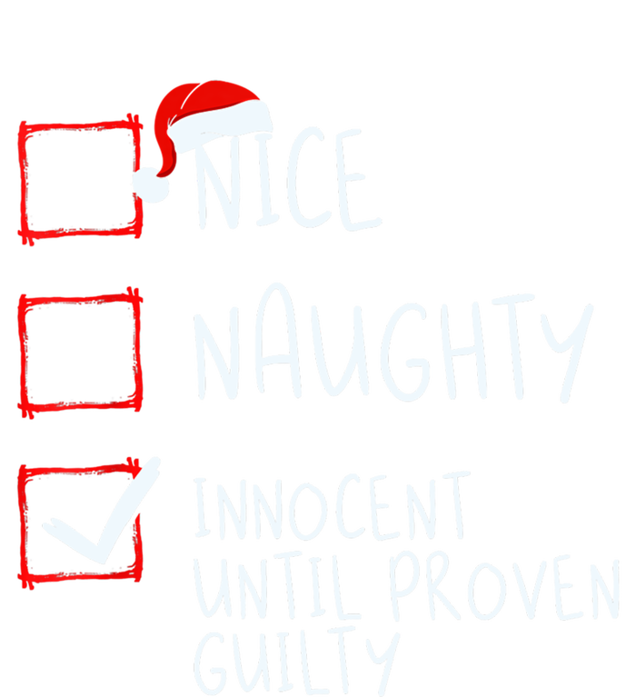 Nice Naughty Innocent Until Proven Guilty Christmas List Gift T-Shirt