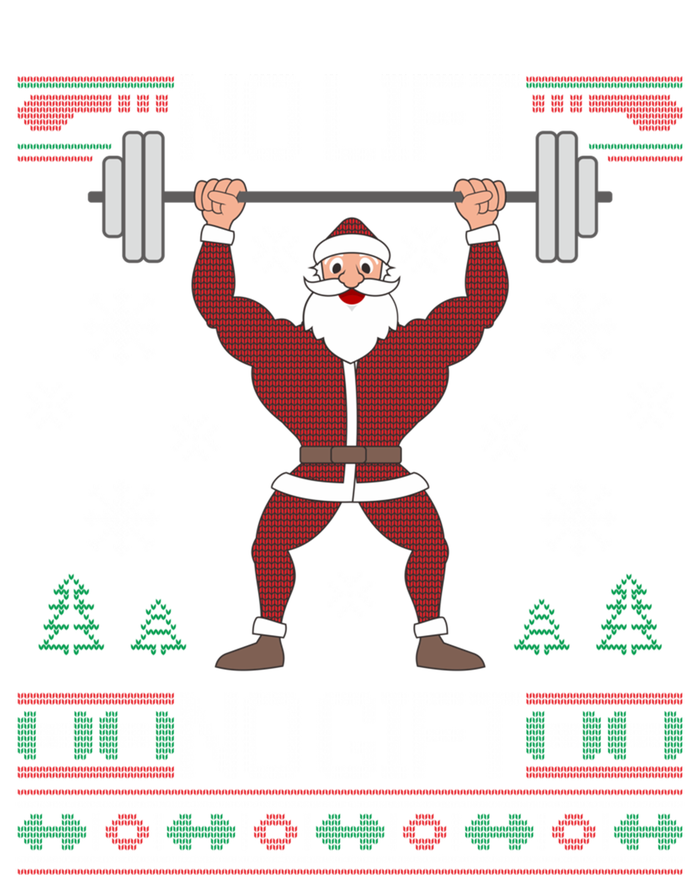 No Lift No Gift Ugly Christmas Santa Claus Gym Gift T-Shirt