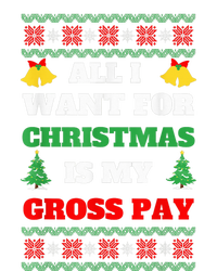 All I Want For Christmas Is My Gross Pay Funny Joke T-Shirt