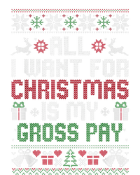 All I Want For Christmas Is My Gross Pay Funny Joke T-Shirt