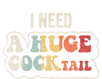 I Need A Huge Cocktail Humor Retro Gift Premium Hoodie