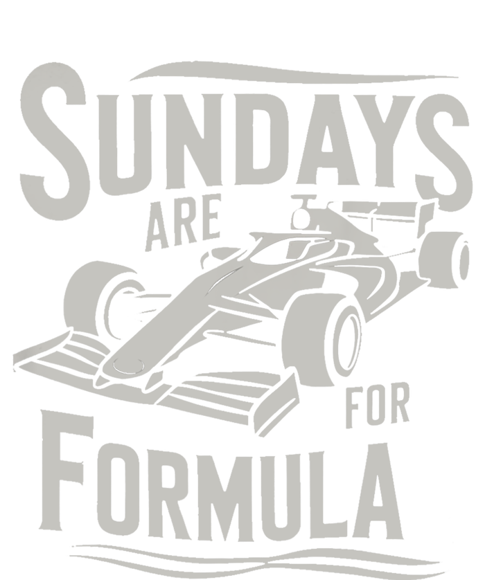 Sunday Are For Formula Racing Track Days & Motorsports T-Shirt