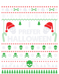 Funny I Prefer Halloween Christmas Best Ugly Xmas Funny Gift T-Shirt