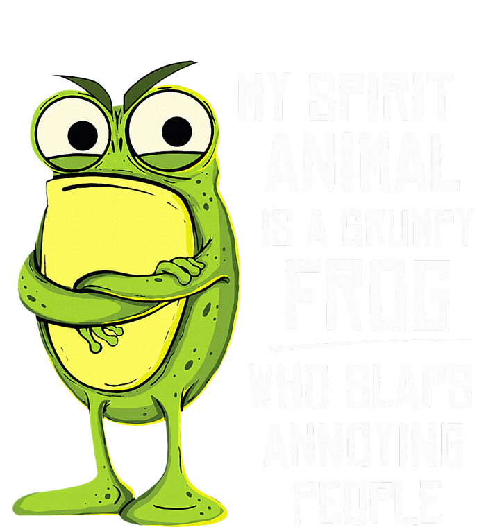 My Spirit Animal Is A Grumpy Frog Who Slaps Annoying People Performance Sprint T-Shirt