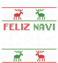 Feliz Navi Dad Navidad Funny Christmas Ugly Father Funny Gift Sweatshirt