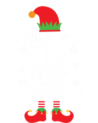 IM Not An Elf IM Just Short Funny Holiday Christmas Funny Gift T-Shirt