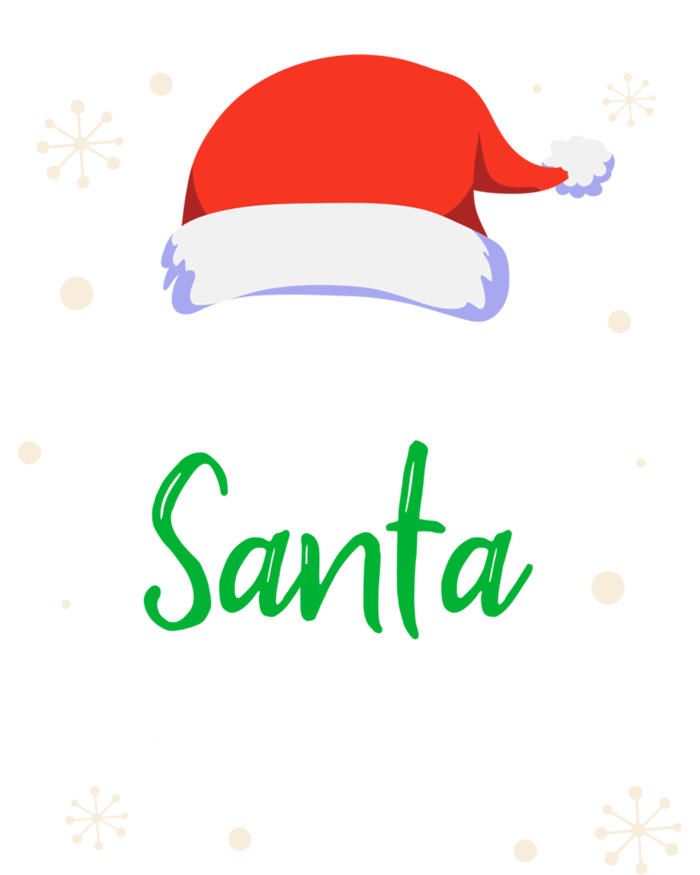 IM So Good Santa Came Twice Funny Chrismtas Gift Idea Gift T-Shirt