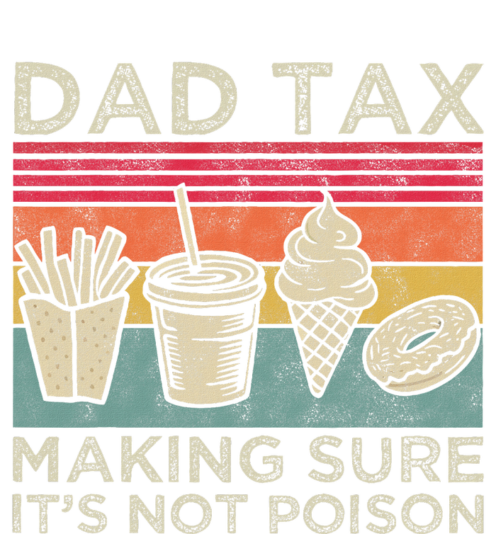 Dad Tax Making Sure ItS Not Funny Father’S Day Baby Bodysuit