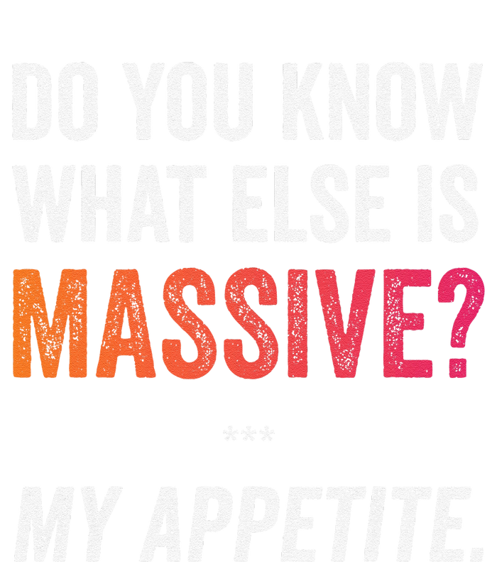 Massive Appetite Meme Funny Food Lover Humor Meme T-Shirt