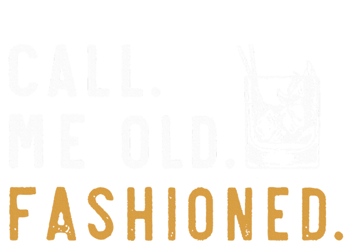 Call Me Old Fashioned T-Shirt