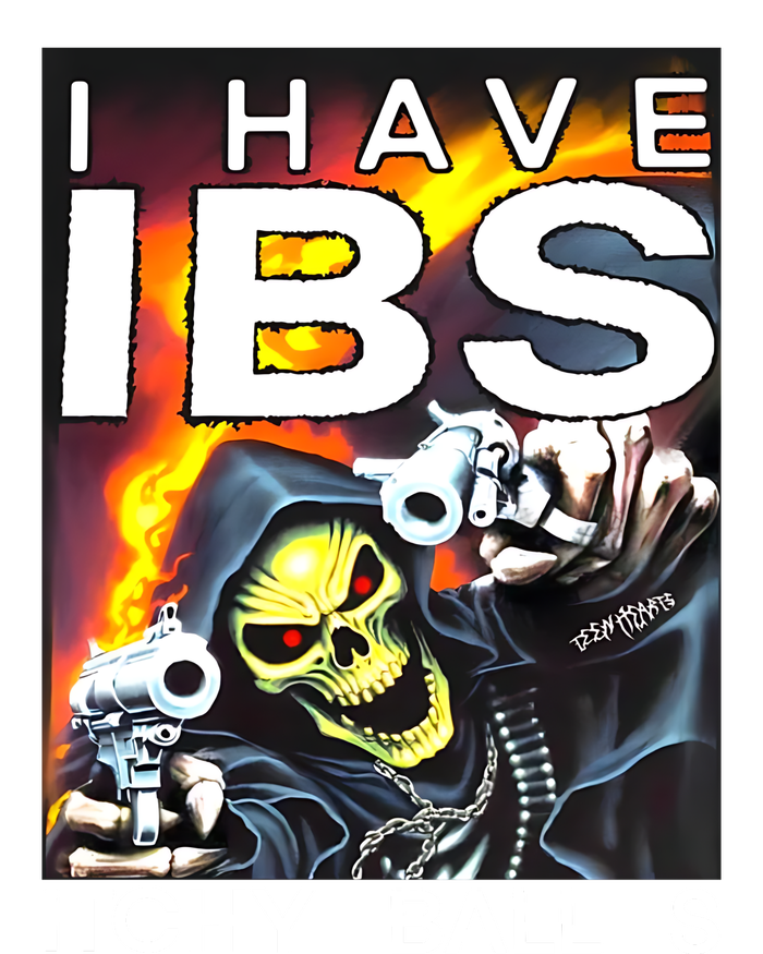 I Have Ibs Itchy Balls Button