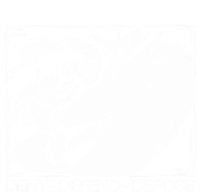 Deny Defend Depose T-Shirt