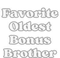 Favorite Oldest Bonus Brother Funny Step Son Blended Family Cooling Performance Crew T-Shirt