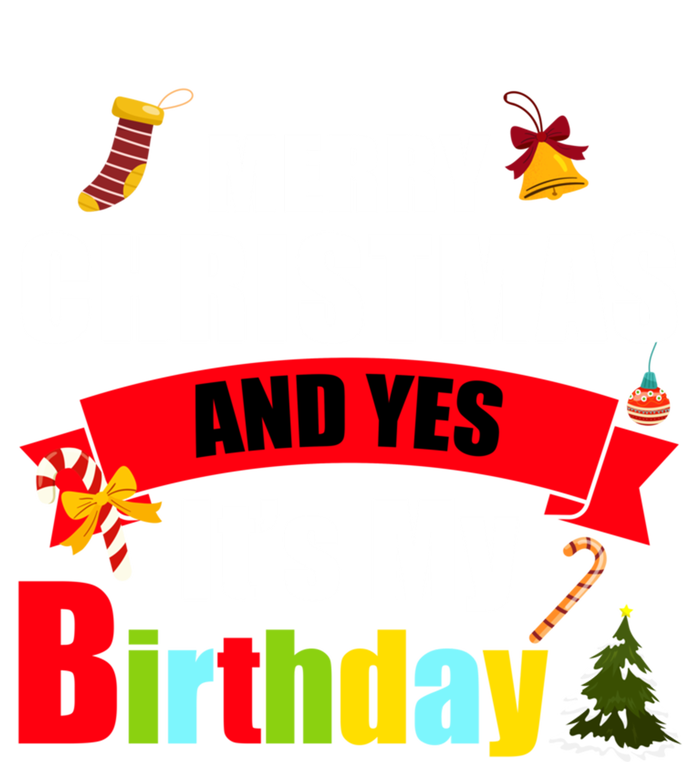 Merry Christmas And Yes Its My Birthday Great Gift T-Shirt