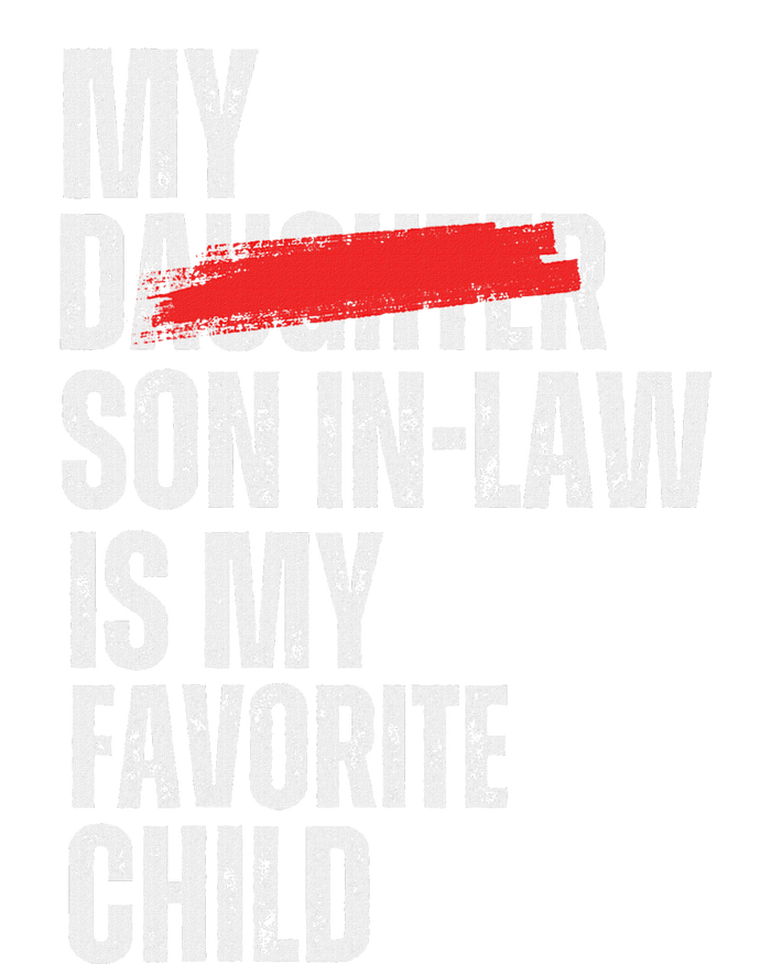 My Son In Law Is My Favorite Child T-Shirt