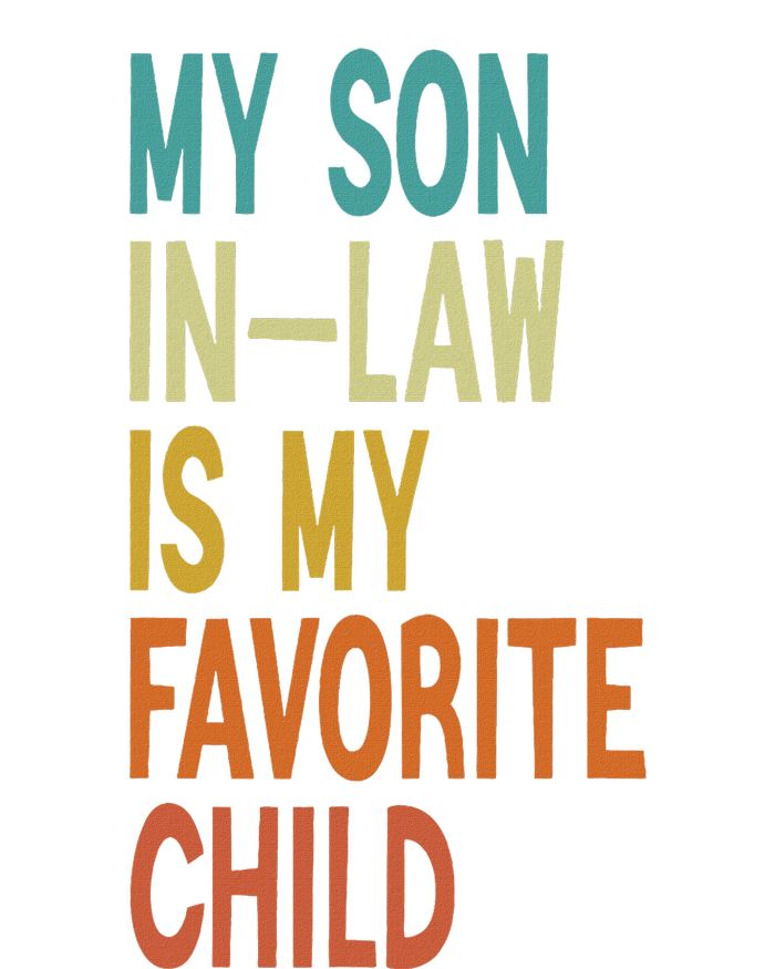 My Son In Law Is My Favorite Child T-Shirt