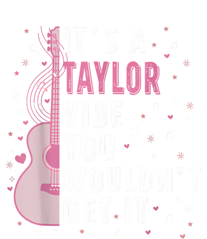 ItS A Taylor Vibe You WouldnT Get It PosiCharge Competitor Tank