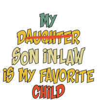 My Son In Law Is My Favorite Child Funny Replaced Daughter Sustainable Beanie