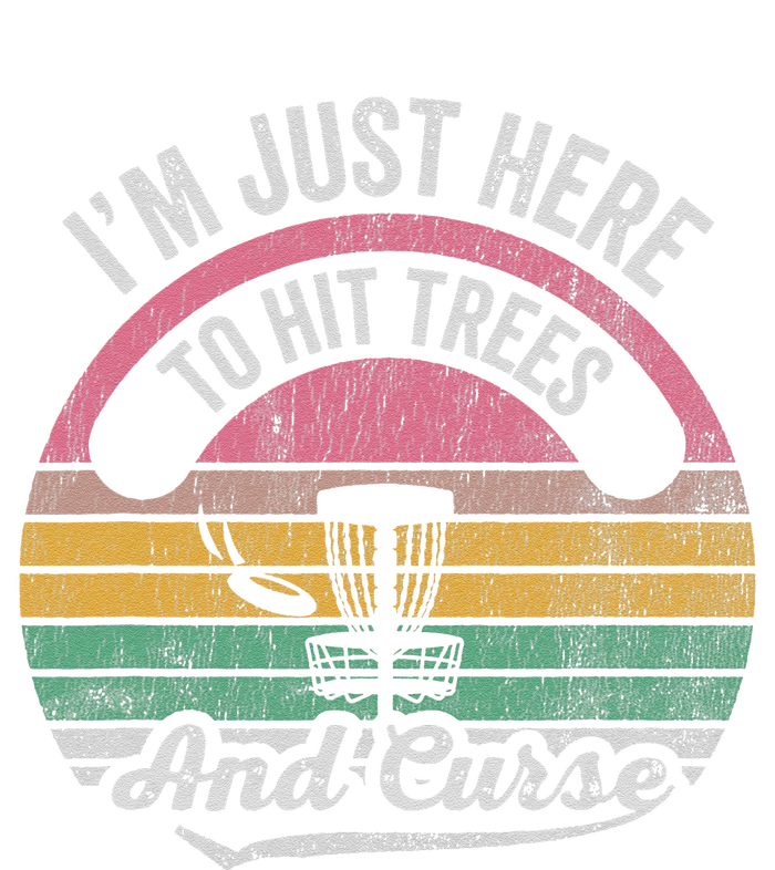 IM Just Here To Hit Trees And Curse T-Shirt