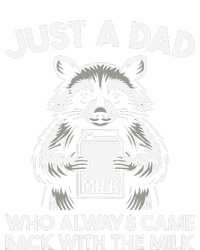 Just A Dad Who Always Came Back With The Milk FatherS Day T-Shirt