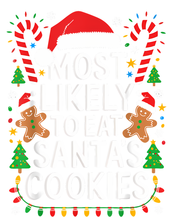 Most Likely To Eat SantaS Cookies Family Christmas Sweatshirt Cinch Pack Bag