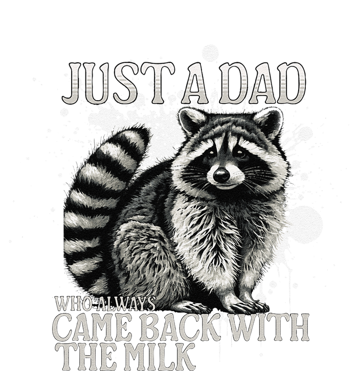 Just A Dad Who Always Came Back With The Milk FatherS Day T-Shirt