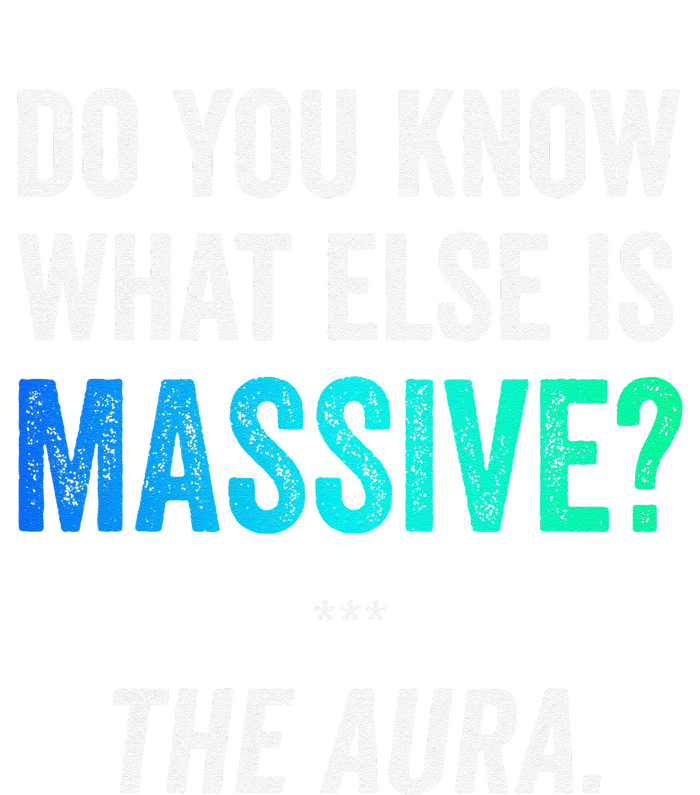 Massive Aura Meme Funny Gen Z Slang Gaming Meme Aura T-Shirt