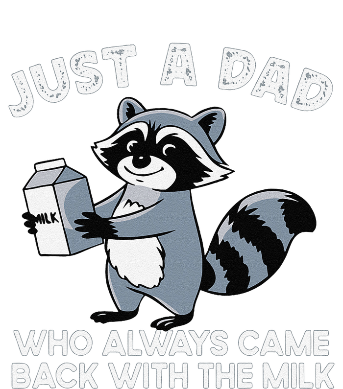 Just A Dad Who Came Back With Milk Funny Desin T-Shirt