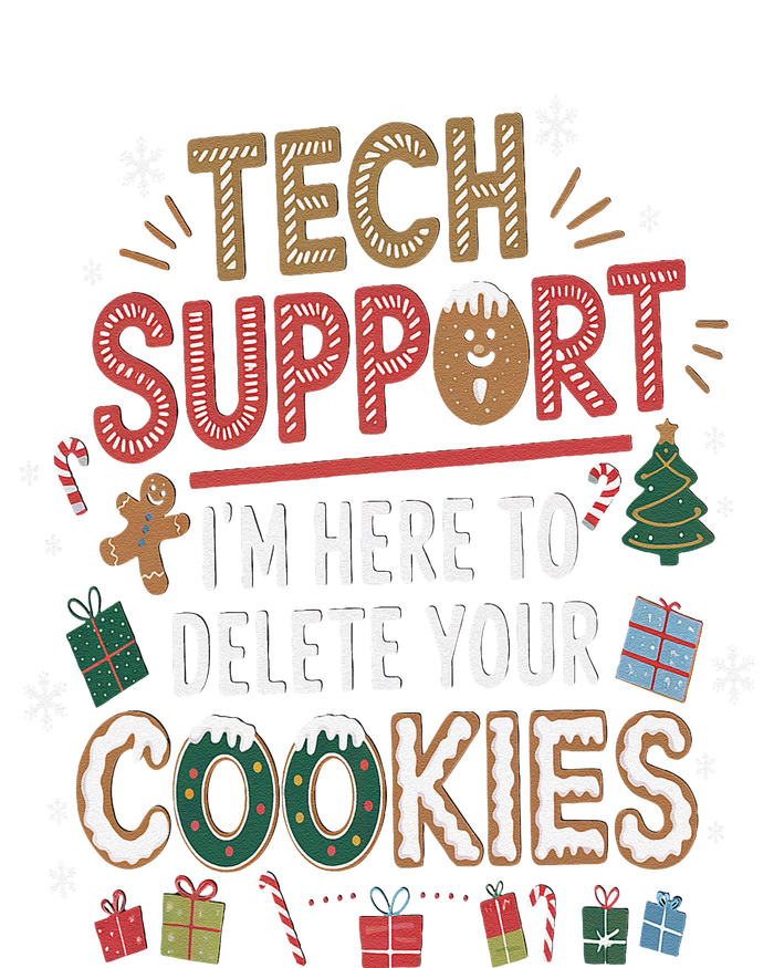 Funny Christmas I’M Here To Delete Your Cookies Techsupport T-Shirt