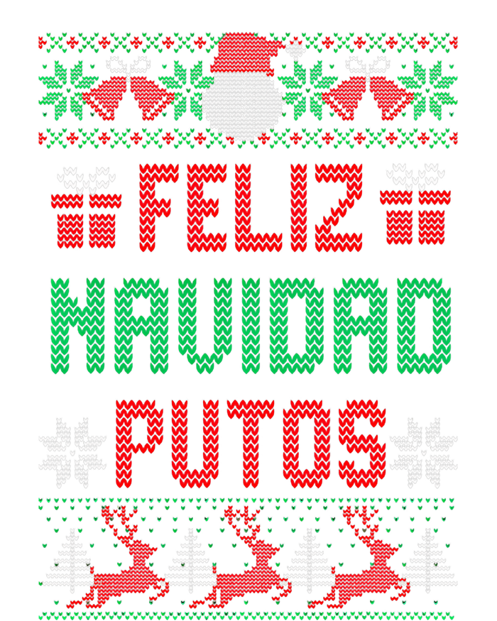 Feliz Navidad Putos Ugly Mexican Christmas Sweater Funny Sweatshirt