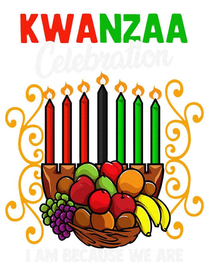 Kwanzaa Celebration I Am Because We Are Happy Kwanzaa T-Shirt